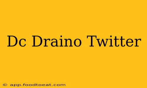 Dc Draino Twitter