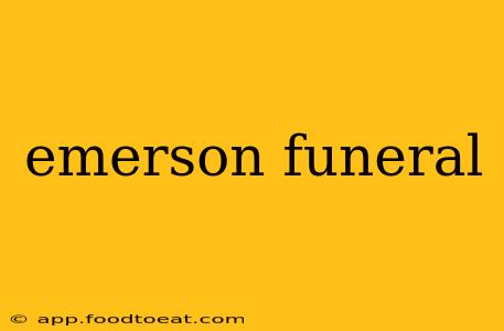 emerson funeral