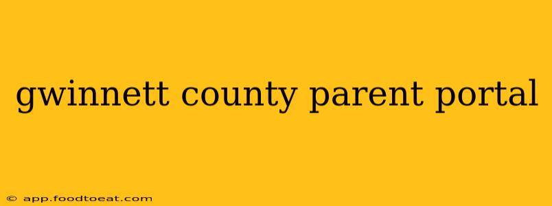 gwinnett county parent portal