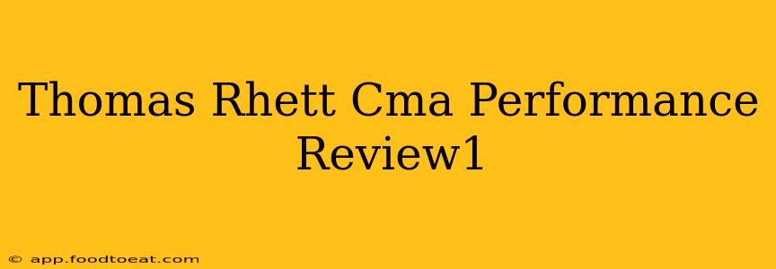 Thomas Rhett Cma Performance Review1